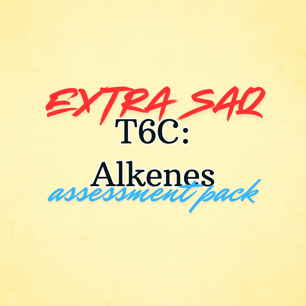 T6C - Alkenes (Edexcel) - Extra SAQ Assessment Pack