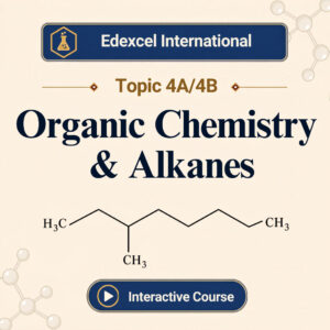 Edexcel International A Level Chemistry Topic 4A/4B banner showing Organic Chemistry and Alkanes with skeletal structure of a branched alkane molecule
