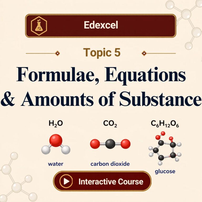 Edexcel A Level Chemistry Topic 5 revision course cover image titled “Formulae, Equations & Amounts of Substance”, featuring molecular models of water (H₂O), carbon dioxide (CO₂), and glucose (C₆H₁₂O₆), with an Interactive Course button at the bottom.